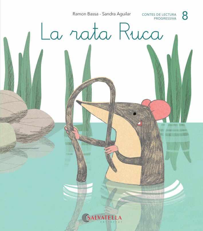 La rata Ruca | 9788484129813 | Ramon Bassa ; Sandra Aguilar