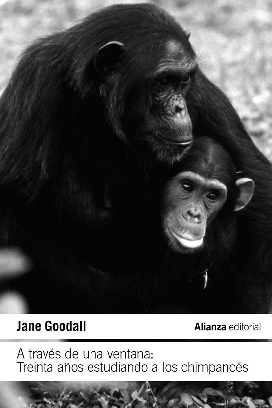 A través de una ventana: treinta años estudiando a los chimpancés | 9788411485609 | Jane Goodall