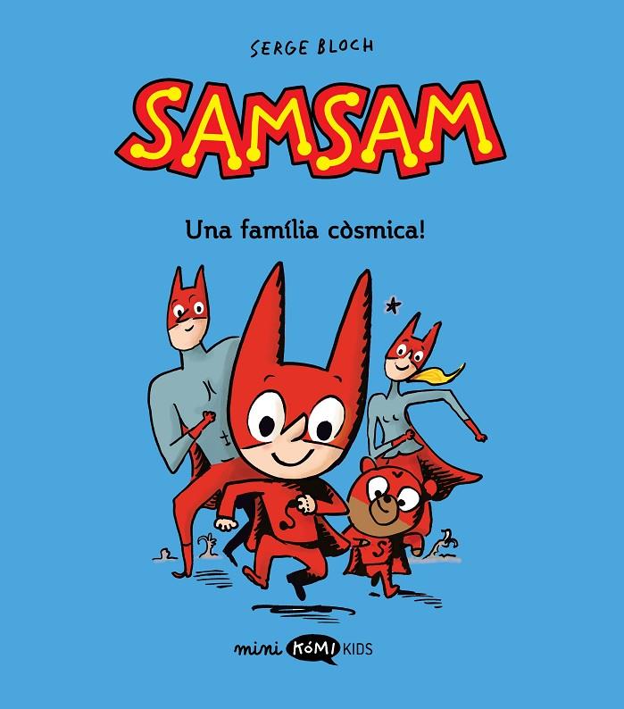 Una familia còsmica! (Samsam; 1) | 9788419183453 | Serge Bloch