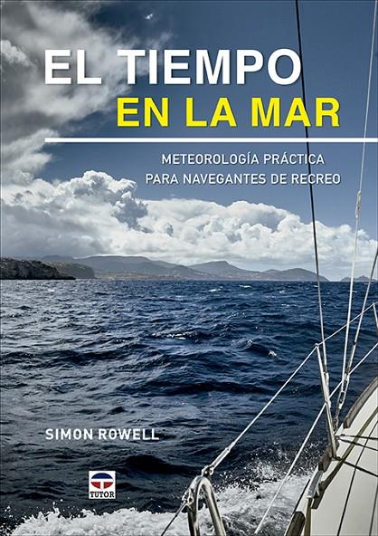 El tiempo en la mar | 9788418655159 | Simon Rowell