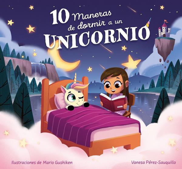 10 maneras de dormir a un unicornio | 9788448865139 | Vanesa Pérez-Sauquillo ; Mario Gushiken