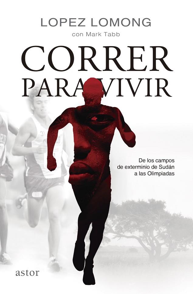 Correr para vivir | 9788498408911 | Lopez Lomong