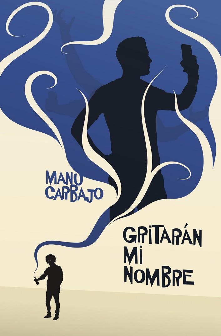 Gritarán mi nombre | 9788491224105 | Manu Carbajo