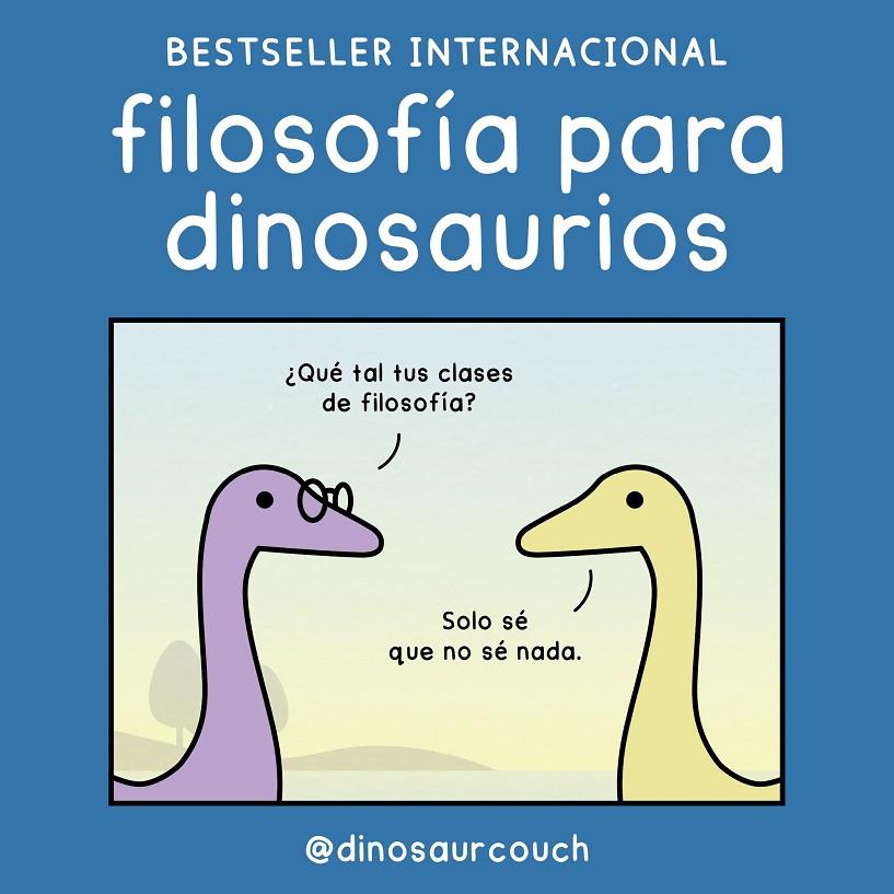 Filosofía para dinosaurios | 9788419875532 | James Stewart ; K. Roméy (@dinosaurcouch)