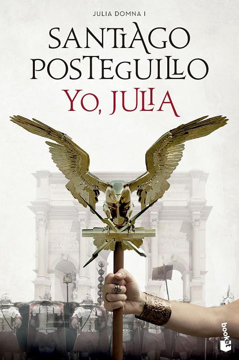 Yo, Julia (Julia Domna; 1) | 9788408281474 | Santiago Posteguillo