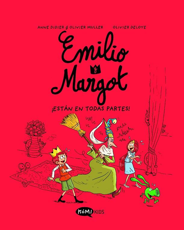 ¡Están en todas partes! (Emilio y Margot; 6) | 9788419183712 | Anne Didier ; Olivier Muller ; Olivier Deloye