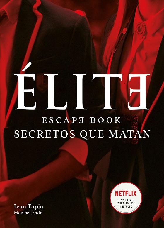 Escape book Élite : Secretos que matan | 9788418260438 | Ivan Tapia ; Montse Linde