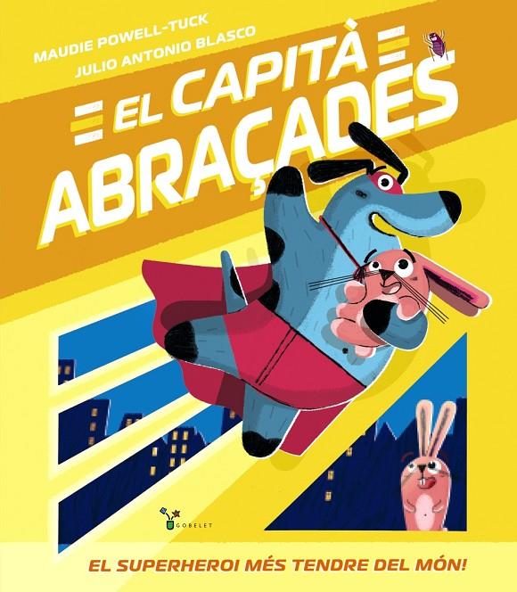 El Capità Abraçades | 9788413490779 | Maudie Powell-Tuck ; Julio Antonio Blasco