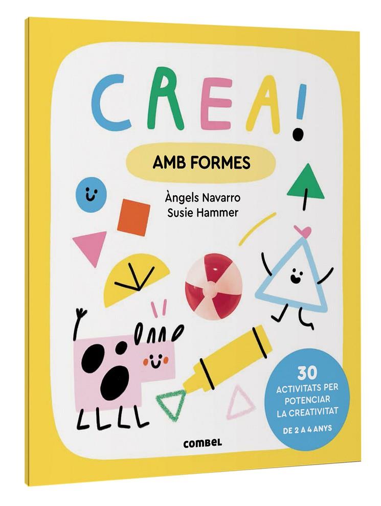 Crea! : Amb formes | 9788411581035 | Àngels Navarro ; Susie Hammer