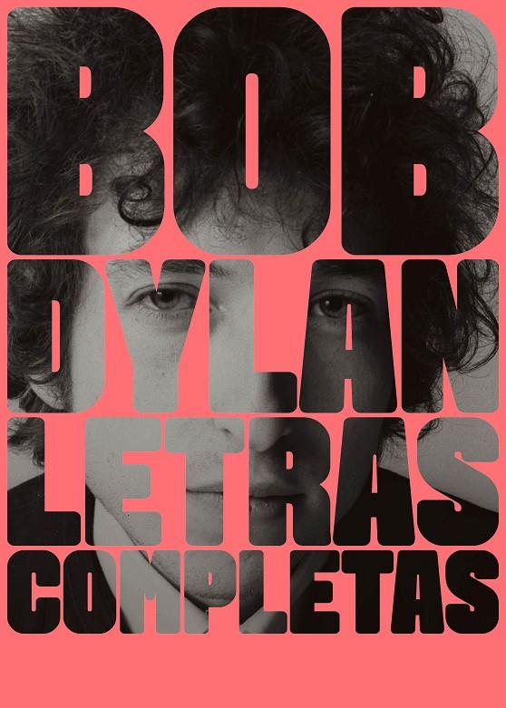 Letras completas 1962-2012 | 9788416665594 | Bob Dylan