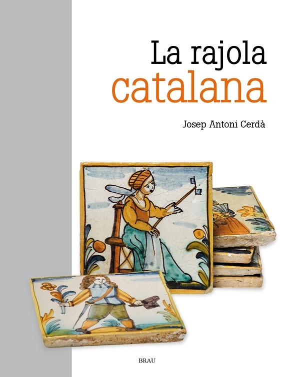 La rajola catalana | 9788418096488 | Josep Antoni Cerdà