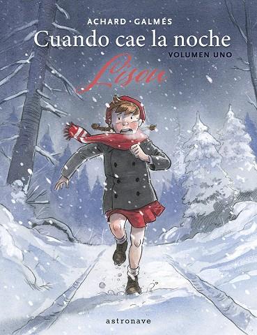 Cuando cae la noche 1 : Lisou | 9788467974041 | Marion Achard ; Toni Galmés