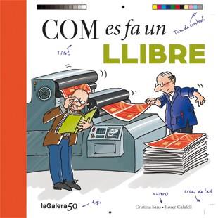 Com es fa un llibre | 9788424649456 | Cristina Sans ; Roser Calafell