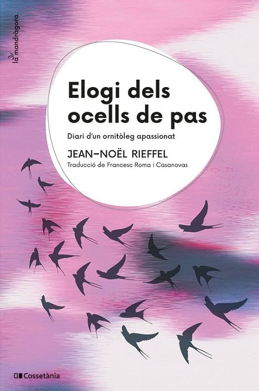 Elogi dels ocells de pas | 9788413563824 | Jean-Noël Rieffel