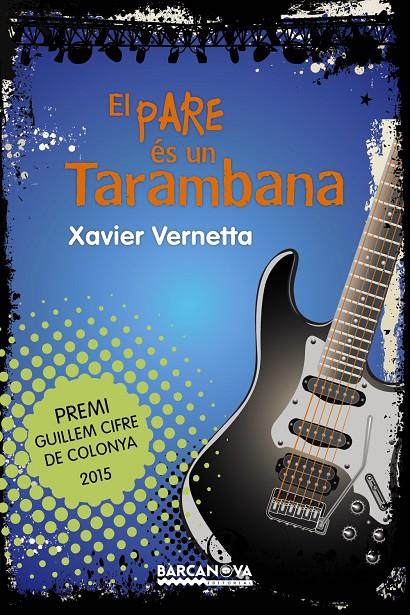 El pare és un Tarambana | 9788448938604 | Xavier Vernetta