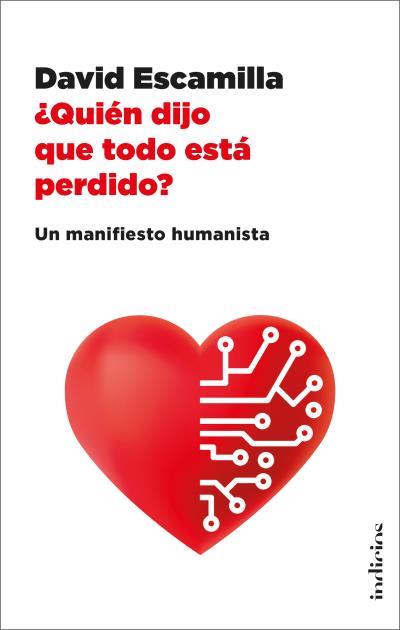 ¿Quién dijo que todo está perdido? | 9788415732600 | David Escamilla