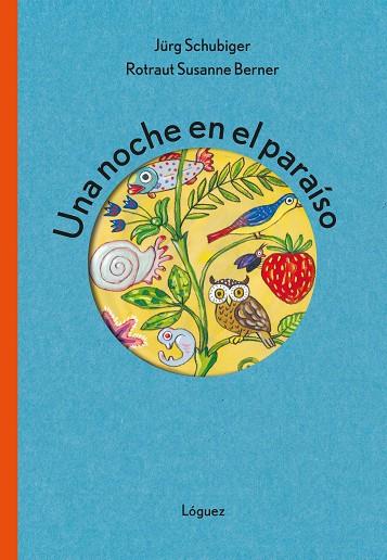 Una noche en el paraíso | 9788412668520 | Jürg Schubiger ; Rotraut Susanne Berner