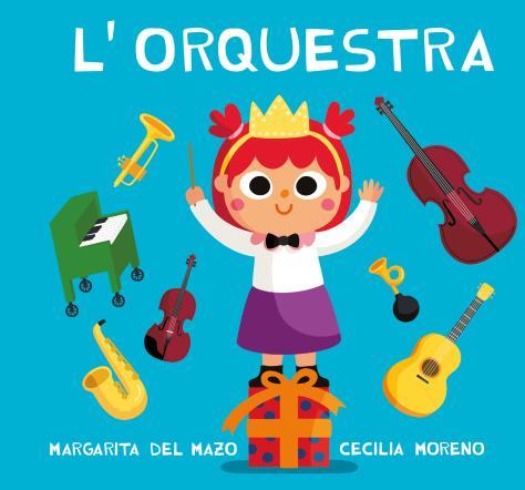 L'orquestra | 9788418753466 | Margarita del Mazo ; Cecilia Moreno