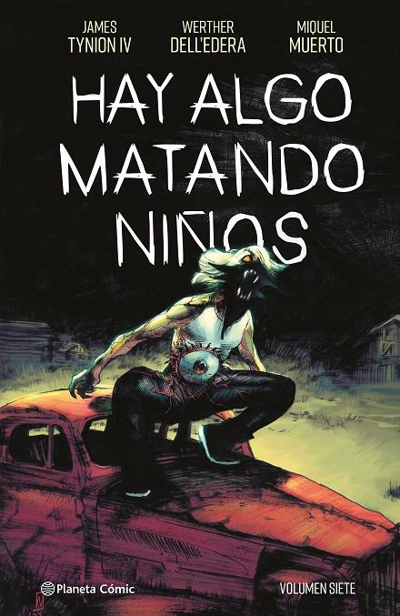 Hay algo matando niños 7 | 9788411616829 | James Tynion IV ; Werther Dell'edera ; Miquel Muerto