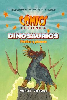 Dinosaurios : fósiles y plumas | 9788467947618 | MK Reed ; Joe Flood