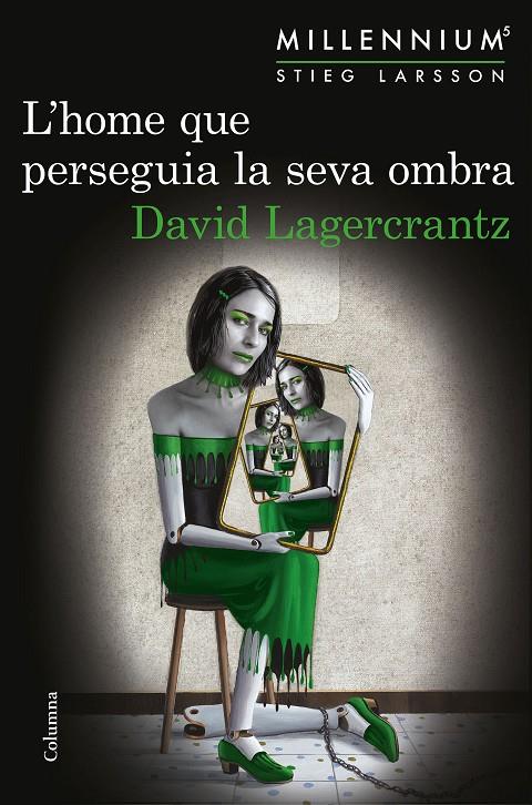 L'home que perseguia la seva ombra | 9788466422864 | David Lagercrantz