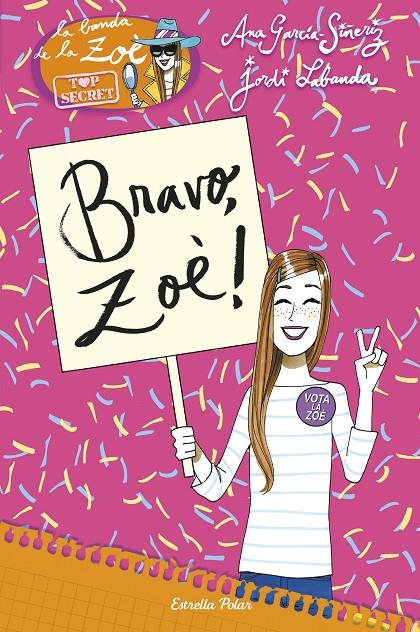 Bravo, Zoè! | 9788416520480 | Ana García-Siñeriz ; Jordi Labanda Blanco