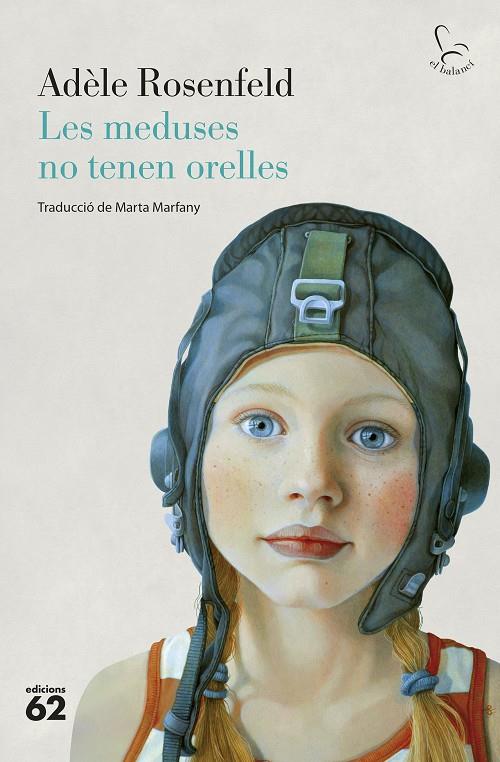 Les meduses no tenen orelles | 9788429781144 | Adèle Rosenfeld