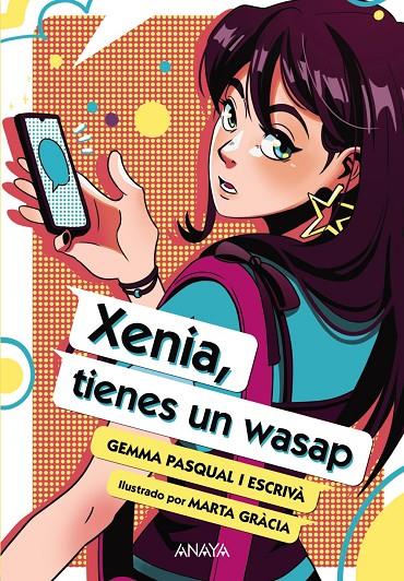 Xenia, tienes un wasap | 9788414340431 | Gemma Pasqual i Escrivà