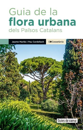 Guia de la flora urbana dels Països Catalans | 9788413563091 | Jaume Marlès ; Pau Cardellach