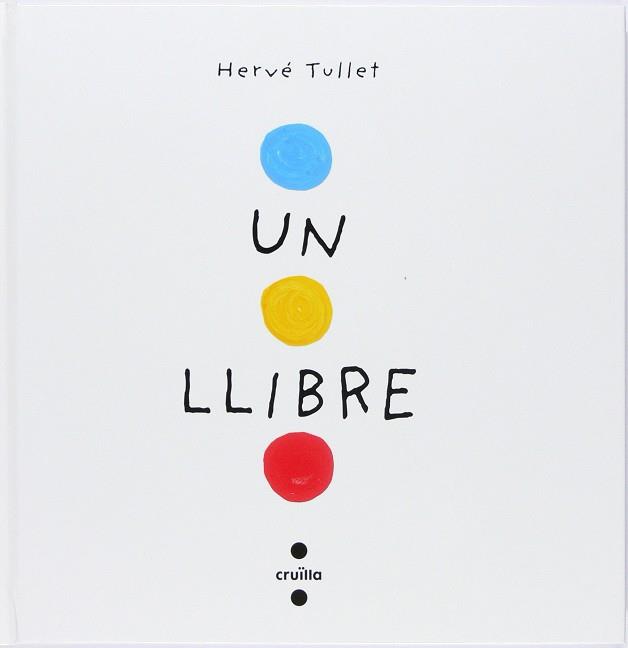 Un llibre | 9788466145183 | Hervé Tullet