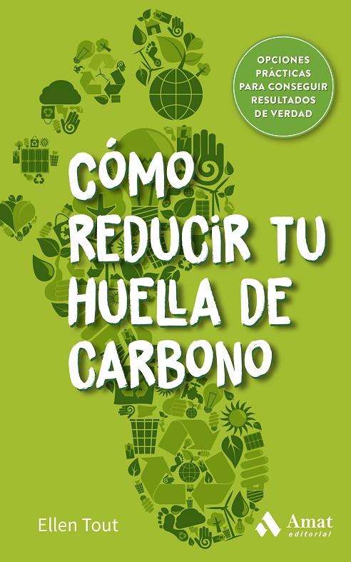 Cómo reducir tu huella de carbono | 9788419341495 | Ellen Tout