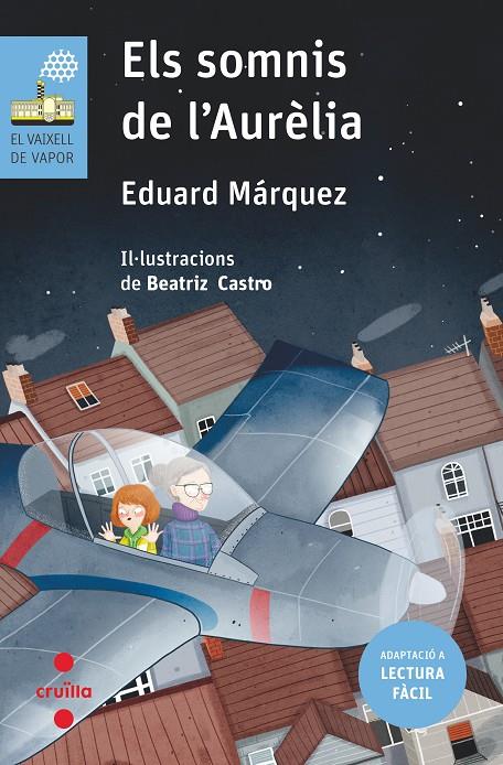 Els somnis de l'Aurèlia (Lectura fàcil) | 9788466146340 | Eduard Márquez ; Beatriz Castro