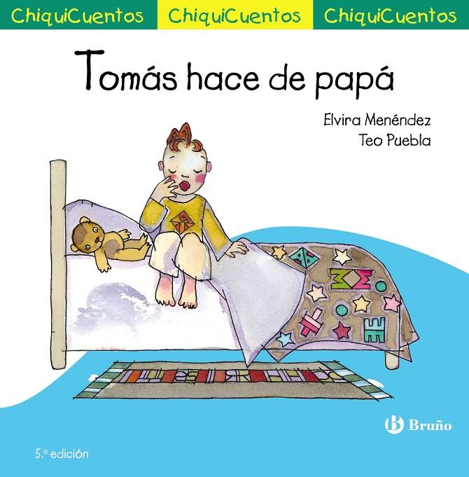 Tomás hace de papá | 9788469643365 | Elvira Menéndez ; Teo Puebla