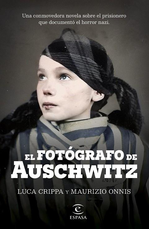 El fotógrafo de Auschwitz | 9788467072822 | Luca Crippa ; Maurizio Onnis