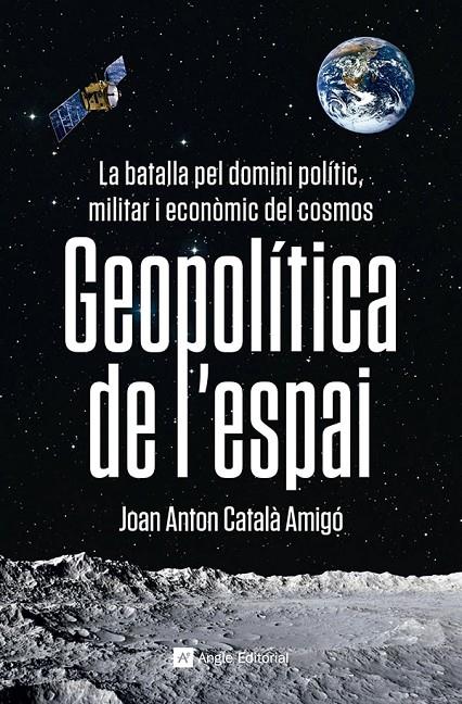 Geopolítica de l'espai | 9788419017475 | Joan Anton Català Amigó