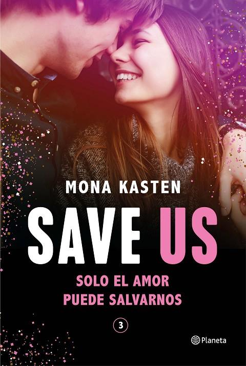 Save Us (Save; 3) | 9788408248200 | Mona Kasten