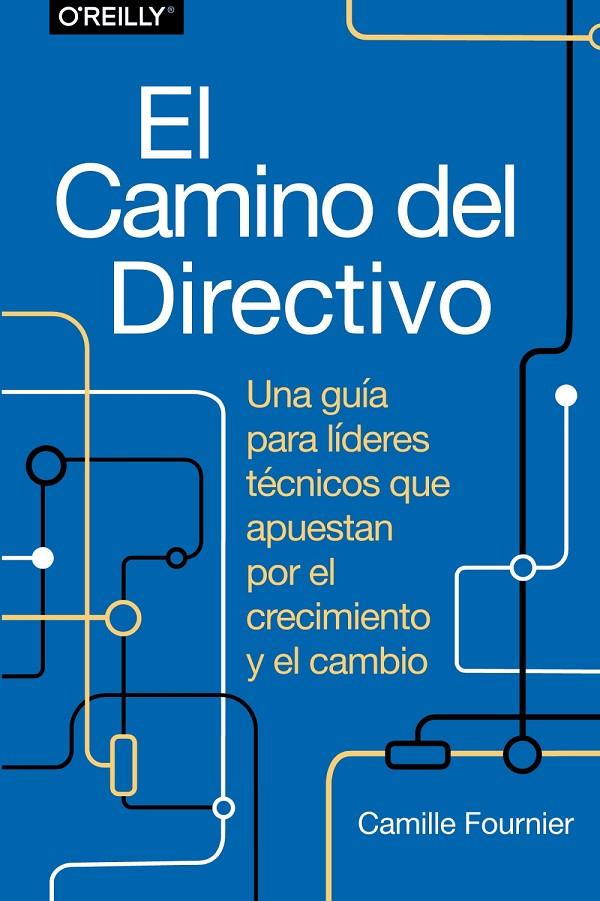 El camino del directivo | 9788441548879 | Camille Fournier