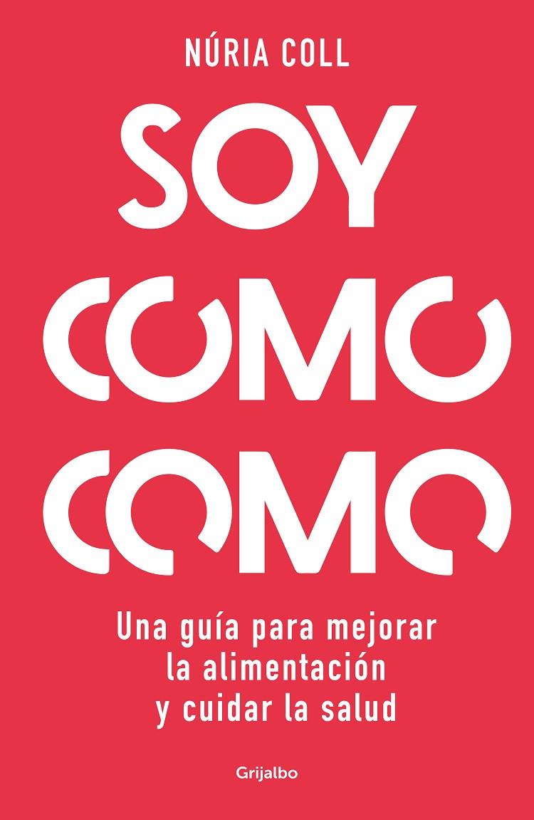 Soy como como | 9788425363887 | Núria Coll