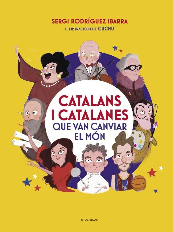 Catalans i catalanes que van canviar el món | 9788418054969 | Sergi Rodríguez Ibarra ; Cuchu