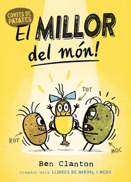 El millor del món! (Contes de patates; 1) | 9788426148865 | Ben Clanton