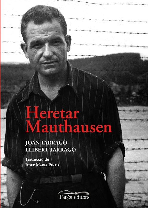 Heretar Mauthausen | 9788413033068 | Joan Tarragó ; Llibret Tarragó