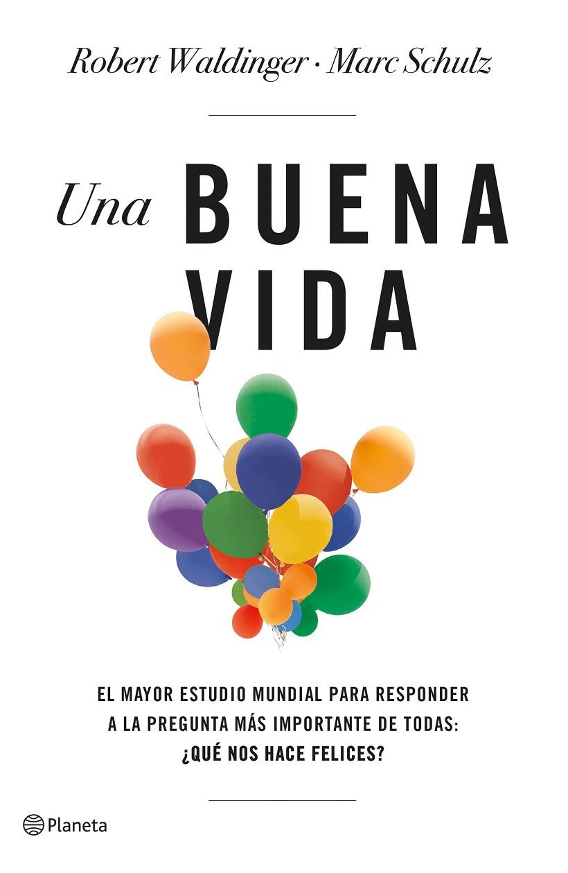 Una buena vida | 9788408266822 | Robert Waldinger ; Marc Schulz