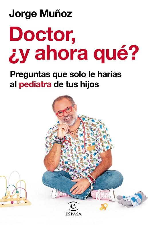 Doctor, ¿y ahora qué? | 9788467064698 | Jorge Muñoz