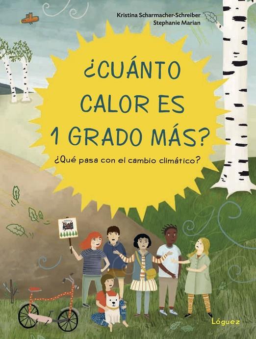 Cuánto calor es 1 grado más? | 9788412052183 | Kristina Scharmacher-Schreiber ; Stephanie Marian