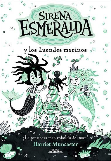 Sirena Esmeralda y los duendes marinos | 9788419507112 | Harriet Muncaster