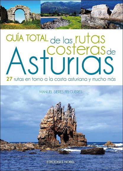 Guía total de las rutas costeras de Asturias | 9788484597414 | Manuel Sieres Felgueres