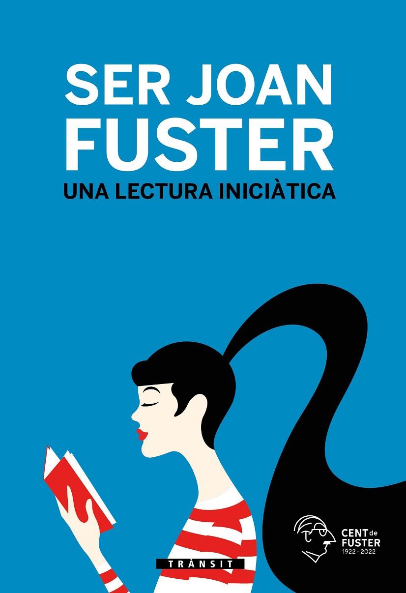 Ser Joan Fuster : una lectura iniciàtica | 9788413583662 | Joan Fuster