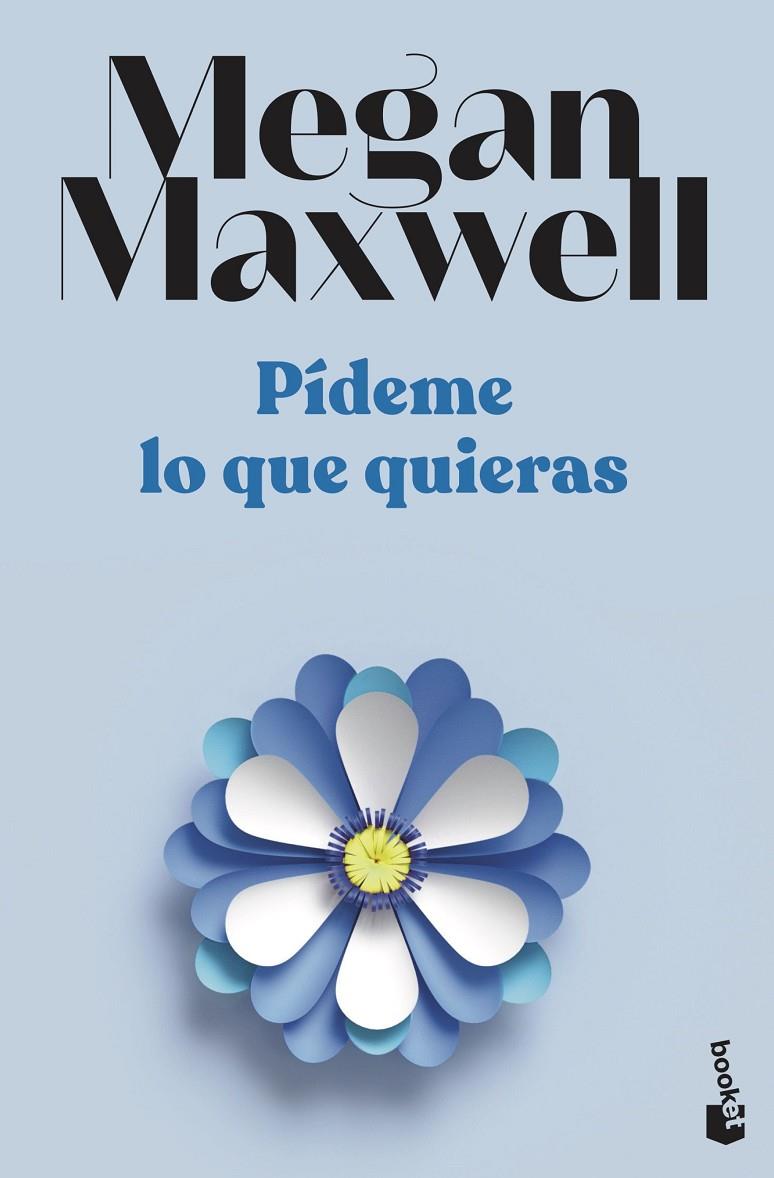 Pídeme lo que quieras (Pídeme lo que quieras ; 1) | 9788408239222 | Megan Maxwell