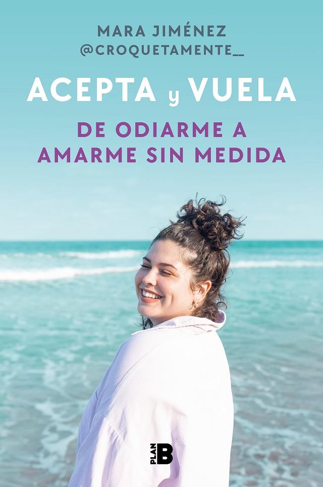 Acepta y vuela | 9788418051524 | Mara Jiménez (@croquetamente__)