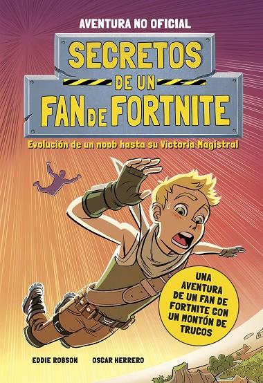 Secretos de un fan de Fortnite | 9788408252252 | Eddie Robson ; Oscar Herrero